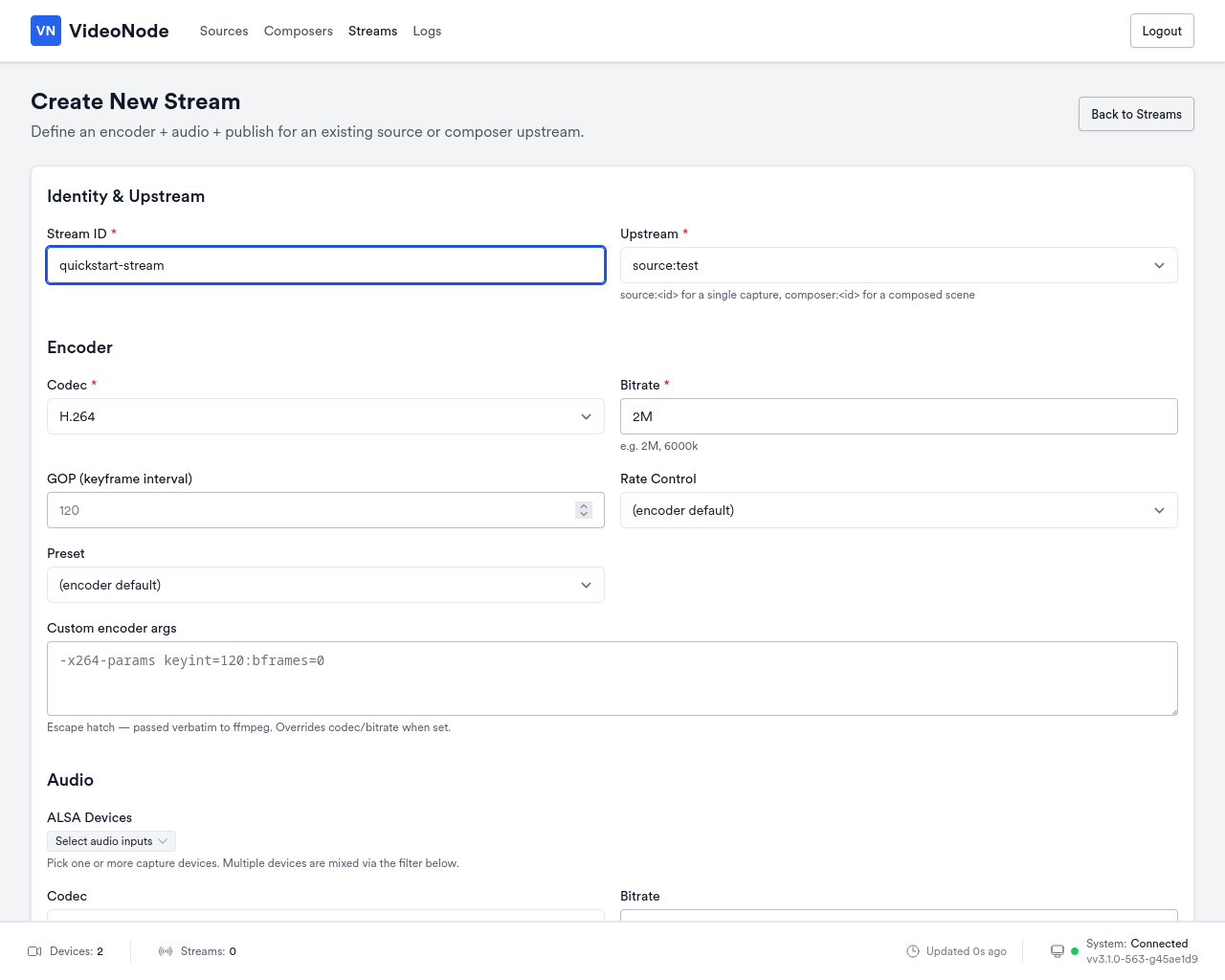 New stream form: stream ID, upstream selector, encoder fields, audio block